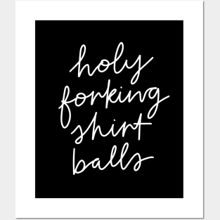 Holy Forking Shirt Balls Posters and Art